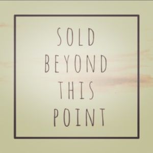 Sold beyond this point